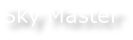 Sky Master
